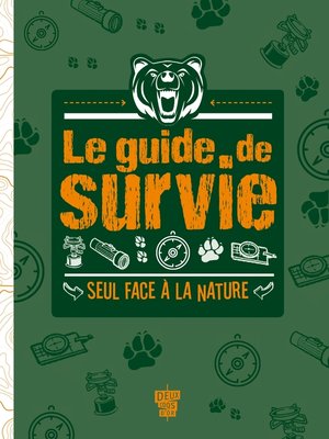 cover image of Le Guide de survie--Seul face à la nature